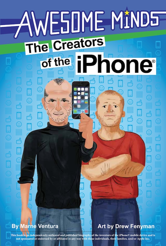 Front cover_Awesome Minds: The Creators of the iPhone