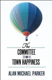 Front cover_The Committee on Town Happiness