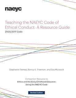Couverture_Teaching The Naeyc Code Of Ethical Conduct