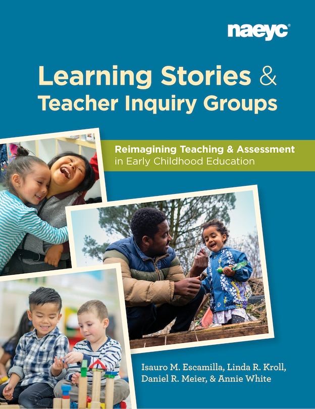 Couverture_Learning Stories and Teacher Inquiry Groups: Re-Imagining Teaching and Assessment in Early Childhood Education