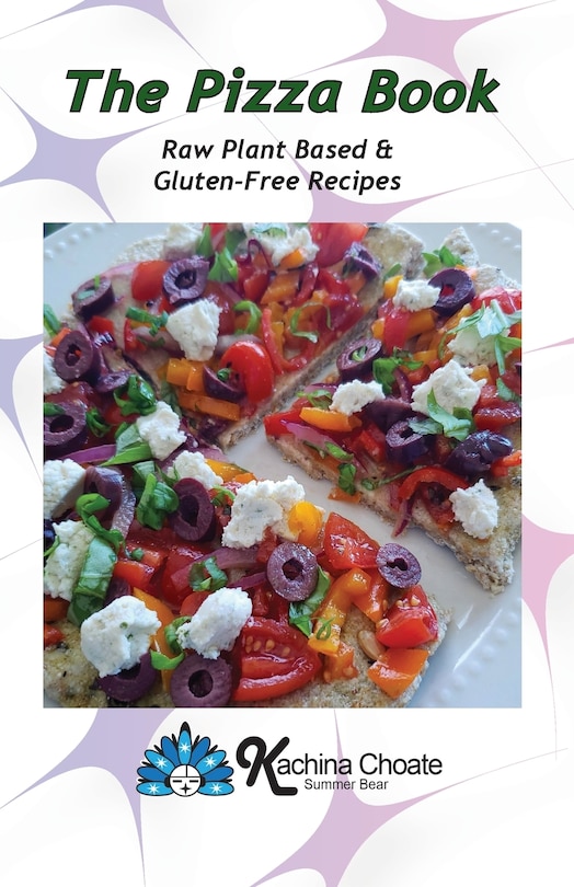 Front cover_The Pizza Book Raw Plant Based & Gluten-free Recipes