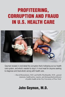 Couverture_Profiteering, Corruption and Fraud in U.S. Health Care