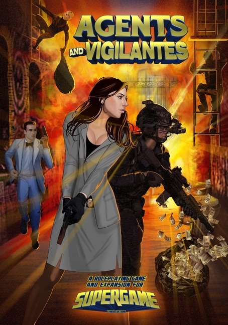 Agents and Vigilantes: Roleplaying Game & Supergame 3E Expansion