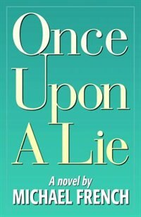 Front cover_Once Upon a Lie