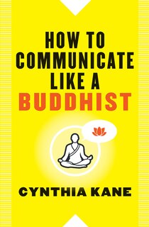 Couverture_How To Communicate Like A Buddhist
