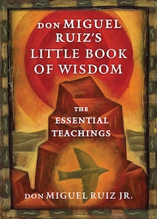 Couverture_Don Miguel Ruiz's Little Book Of Wisdom