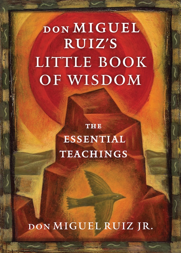 Couverture_Don Miguel Ruiz's Little Book Of Wisdom