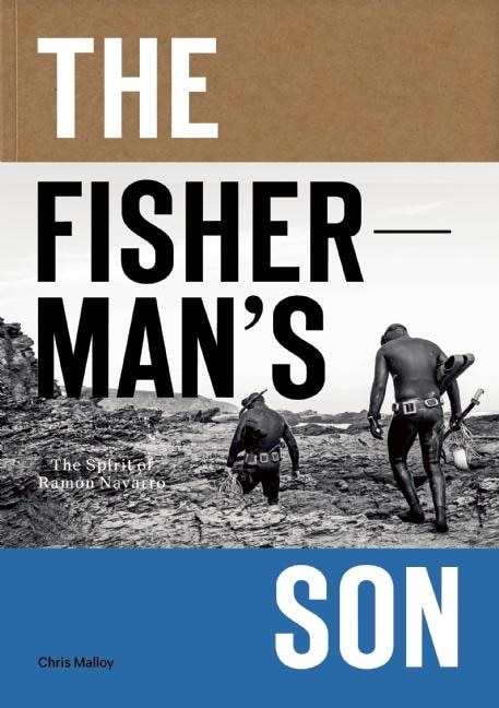 Ｔｈｅ　ｆｉｓｈｅｒｍａｎ’ｓ　ｓｏｎ ラモン・ナバロのスピリット/パタゴニア（単行本） 910u0CaedSL.jpg
