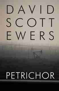 Petrichor de David Scott Ewers