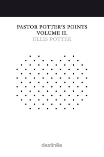 Front cover_Pastor Potter's Points Volume II