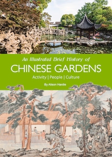 Front cover_An Illustrated Brief History of Chinese Gardens