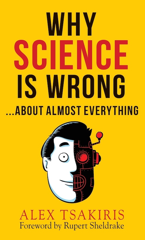 Front cover_WHY SCIENCE IS WRONG...About Almost Everything