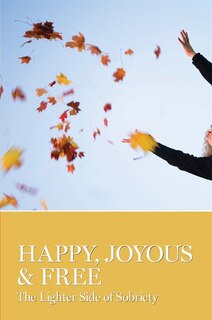 Front cover_Happy, Joyous & Free