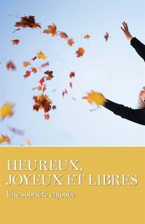 Front cover_Heureux, Joyeux Et Libres