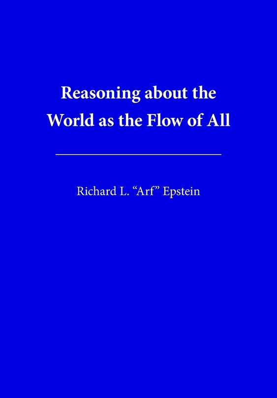 Front cover_Reasoning about the World as the Flow of All