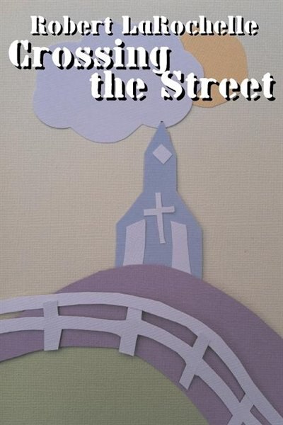 Front cover_Crossing The Street