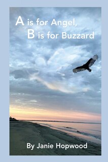 Front cover_A is for Angel, B is for Buzzard