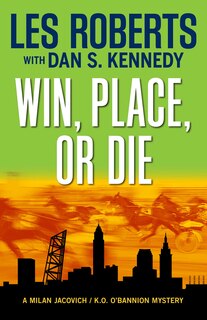 Front cover_Win, Place, or Die