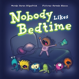 Front cover_Nobody Likes Bedtime