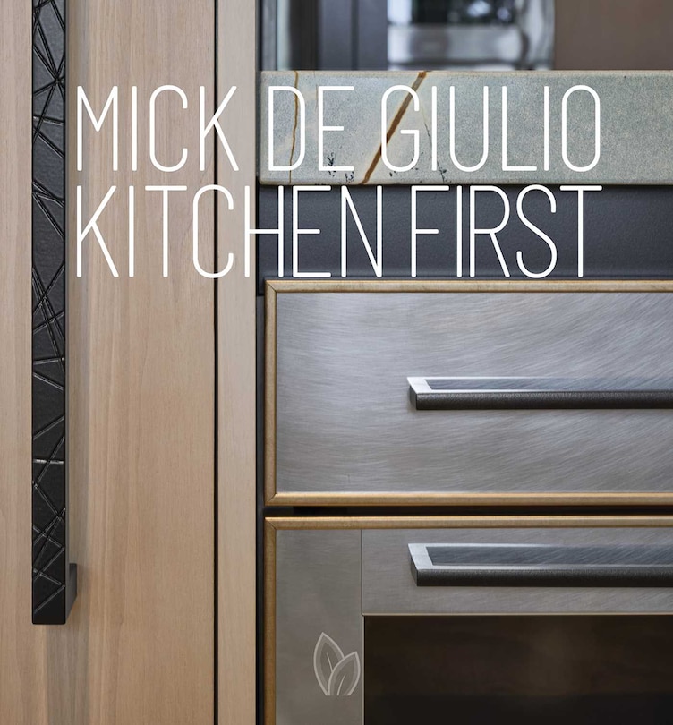 Front cover_Mick De Giulio: Kitchen First
