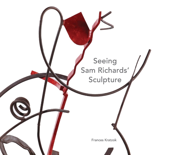 Front cover_Seeing Sam Richards' Sculpture