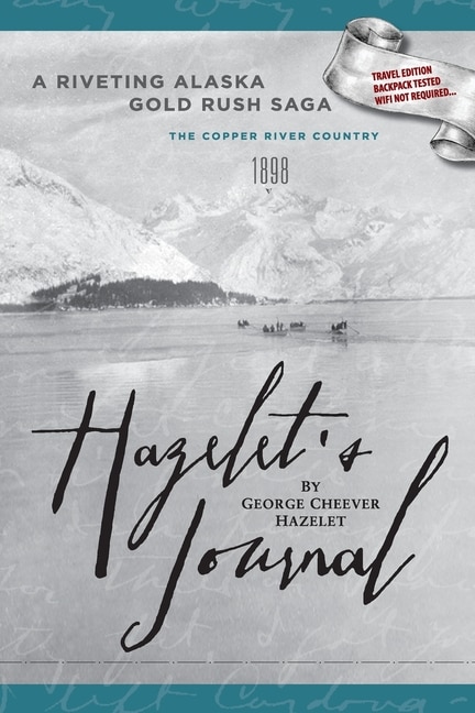 Couverture_HAZELET'S JOURNAL A Riveting Alaska Gold Rush Saga