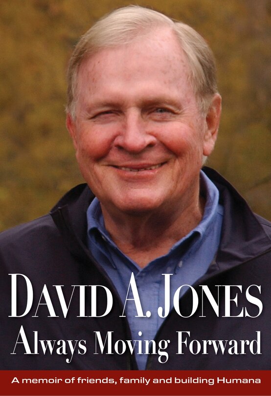 Front cover_David A. Jones Always Moving Forward