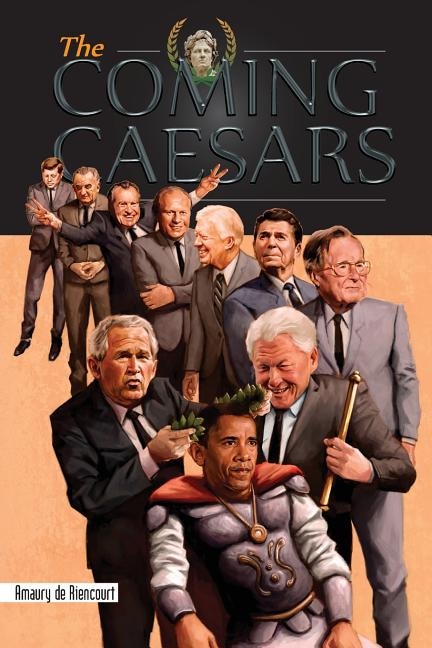 Front cover_The Coming Caesars