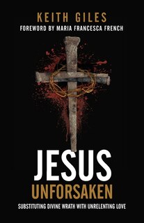 Front cover_Jesus Unforsaken