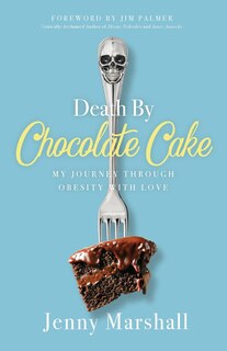 Couverture_Death By Chocolate Cake