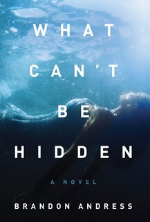 Front cover_What Can't Be Hidden