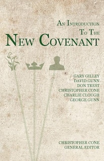 An Introduction to the New Covenant