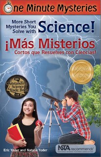 Front cover_More Short Mysteries You Solve With Science! / ¡Más Misterios Cortos Que Resuelves con Ciencias!