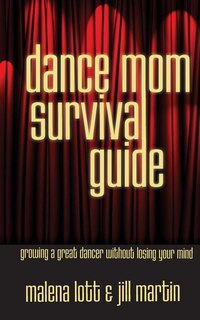 Front cover_Dance Mom Survival Guide