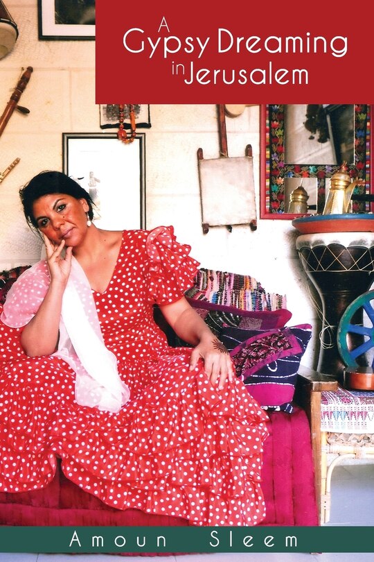 Front cover_A Gypsy Dreaming in Jerusalem
