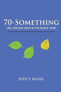 Front cover_70-Something