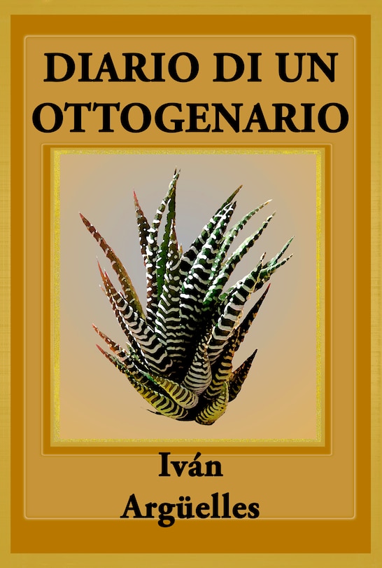Front cover_Diario Di Un Ottogenario: Poema Con M√°s L√°grimas Que Manos