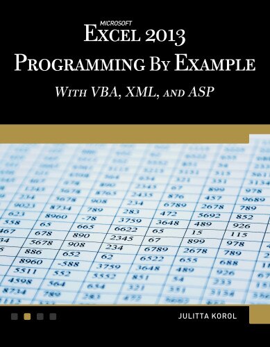 Front cover_Microsoft Excel 2013 Programming By Example With Vba, Xml, And Asp