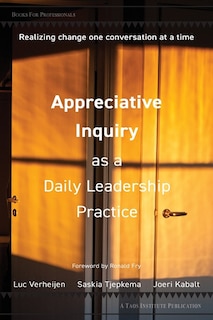 Couverture_Appreciative Inquiry as a Daily Leadership Practice