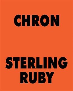 Couverture_Sterling Ruby: CHRON