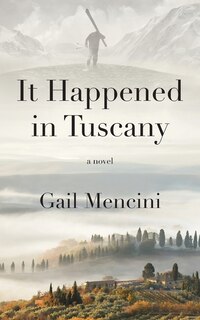 Front cover_It Happened in Tuscany