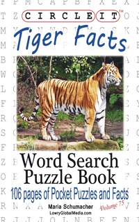 Front cover_Circle It, Tiger Facts, Word Search, Puzzle Book