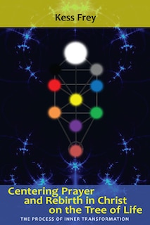 Couverture_Centering Prayer and Rebirth in Christ on the Tree of Life