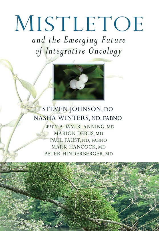 Front cover_Mistletoe and the Emerging Future of Integrative Oncology