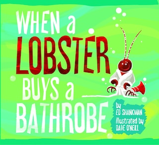 Front cover_When A Lobster Buys A Bathrobe