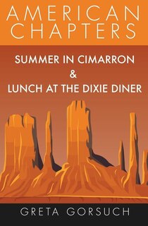 Front cover_Summer in Cimarron & Lunch at the Dixie Diner