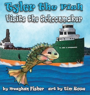 Couverture_Tyler The Fish Visits The Schoonmaker