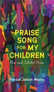 Front cover_Praise Song for My Children
