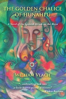 Couverture_The Golden Chalice of Hunahpú