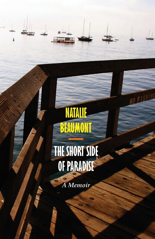 The Short Side Of Paradise: A Memoir